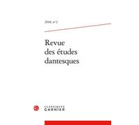 Revue des études dantesques 2018 - Christophe Libaude - Classiques Garnier - broché - Revue