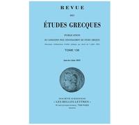 Revue Des Études Grecques - 2025 - 1, Tome 138 - 1 2025