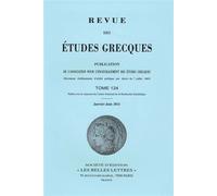 Revue des études grecques Janvier-Juin 2011, 124-1 - Collectif - Classiques Garnier - broché - Revue