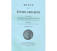 Revue des études grecques (Juillet-Décembre 2011, 124-2)