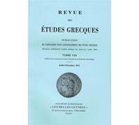 Revue des études grecques Juillet-Décembre 2011, 124-2 - Collectif - Classiques Garnier - broché - Revue