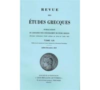 Revue des études grecques Juillet-Décembre 2015, 128-2 - Collectif - Classiques Garnier - broché - Revue