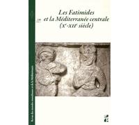 Revue Des Mondes Musulmans Et De La Méditerranée N° 139, 2016-1 - Les Fatimides Et La Méditerranée Centrale (Xe-Xiie Siècle)