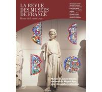 REVUE DES MUSEES DE FRANCE 4-2022