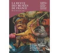 Revue des musées de France 4-2023 - Collectif - Reunion Des Musees Nationaux - broché - Revue