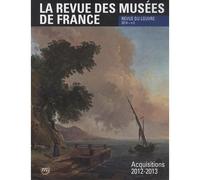 Revue des musees de france n°2-2014 Acquisitions 2012-2013 - Collectif - Reunion Des Musees Nationaux - broché - Revue