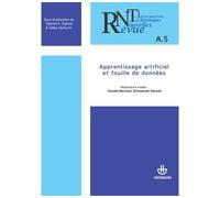 Revue des nouvelles technologies de l'information, n°A-5 Apprentissage artificiel et fouilles de données - Djamel A. Zighed - Hermann - broché - Revue