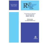Revue des nouvelles technologies de l'information, n° E-23 EGC 2012 Journées francophones d'extraction et de gestion des connaissances (12 ; 2012 ; Bordeaux) - Djamel A. Zighed - Hermann - broché - Re