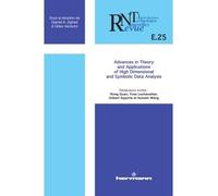 Revue des nouvelles technologies de l'information, n° E-25 Advances in theory and applications of high dimensional and symbolic data analysis - Djamel A. Zighed - Hermann - broché - Revue