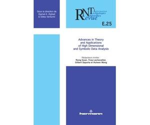 Revue des nouvelles technologies de l'information, n° E-25 Advances in theory and applications of high dimensional and symbolic data analysis - Djamel A. Zighed - Hermann - broché - Revue