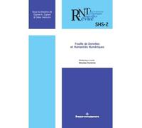 Revue des nouvelles technologies de l'information, n° SHS-2 Fouille de données et humanités numériques - Djamel A. Zighed - Hermann - broché - Revue