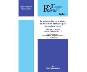 Revue des nouvelles technologies de l'information, n° SM-2 Ingénierie des protocoles et nouvelles technologies de la répartition - Djamel A. Zighed - Hermann - broché - Revue