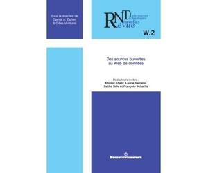Revue des nouvelles technologies de l'information, n° W.2 Des sources ouvertes au web de données - Djamel A. Zighed - Hermann - broché - Revue