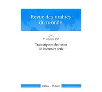 Revue des oralités du monde N° 5 Transcription des textes de littérature orale 1er semestre 2025 - César Itier - Ellaf - broché - Revue
