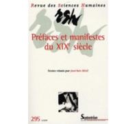 Revue des Sciences Humaines, n°295/juillet - septembre 2009 Préfaces et manifestes du XIXe siècle - PU Septentrion - Presses Universitaires Du Septen-Trion - broché - Revue
