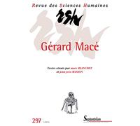 Revue des Sciences Humaines, n°297/janvier - mars 2010: Gérard Macé