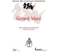 Revue des Sciences Humaines, n°297/janvier - mars 2010: Gérard Macé