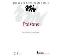 Revue des Sciences Humaines, n°315/juillet - septembre 2014 Poisons - PU Septentrion - Presses Universitaires Du Septen-Trion - broché - Lettres