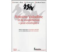Revue des sciences humaines, n 322/avril - juin 2016 Antoine volodine et la constellation post-exotique - SOULES D TRAISNEL - Presses Universitaires Du Septen-Trion - broché - Revue