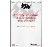 Revue Des Sciences Humaines N° 322, 2/2016 - Antoine Volodine Et La Constellation "Post-Exotique