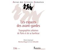 Revue des Sciences Humaines, n°336/avril 2019: Les espaces des avant-gardes