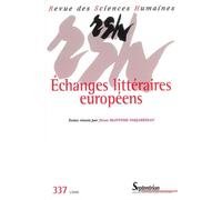 Revue des Sciences Humaines, n°337/janvier-mars 2020 Échanges littéraires européens - Fiona Mcintosh-Varjabedian - Presses Universitaires Du Septen-Trion - broché - Revue