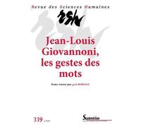 Revue Des Sciences Humaines, N° 339/Juillet-Septembre 2020 - Jean-Louis Giovannoni - Les Gestes Des Mots