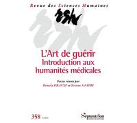 L'Art de guérir. Introduction aux humanités médicales