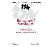 Revue Des Sciences Humaines, N° 360/Octobre-Décembre 2025 - Écrivain.E.S / Sociologues