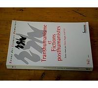 Revue Des Sciences Humaines - Transhumanisme Et Fictions Posthumanismes (Édition 2021)