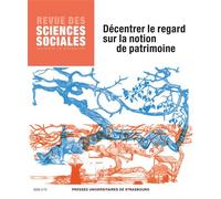 Revue des sciences sociales n°75/2026 Décentrer le regard sur la notion de patrimoine - Barbara Morovich - Presses Universitaires Strasbourg - broché - Revue