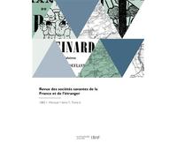 Revue des sociétés savantes de la France et de l'étranger - Ministère de l'instruction publique - Hachette Bnf - broché - Livre