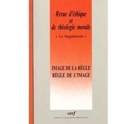 Revue d'ethique et de theologie morale numero 221image de la regle - regle de l'image - Collectif Retm - Cerf - broché - Livre