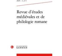 Revue d'études médiévales et de philologie romane Fabio Barberini (Collection dirigée par), Fabio Barberini (Editeur du volume), Marjolaine Raguin (Collection dirigée par), Marjolaine Raguin (Editeur 