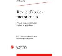 Revue d'études proustiennes Katherine Kolb (Coordination éditoriale), Armine Kotin Mortimer (Coordination éditoriale), Luc Fraisse (Direction), Collectif (Auteur)