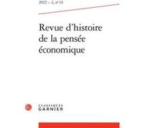 Revue d'histoire de la pensée économique Alexandra Hyard (Collection dirigée par), Alexandra Hyard (Editeur du volume), Thierry Demals (Collection dirigée par), Thierry Demals (Editeur du volume), Lud