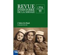 Revue d'histoire de la shoah L'Italie et la Shoah vol 1 : Le fascisme et les Juifs - Collectif - Memorial De La Shoah - broché - Revue
