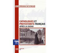 Revue d'Histoire de la Shoah n°192 - Catholiques et protestants français après la Shoah - Collectif - Memorial De La Shoah - broché - Revue