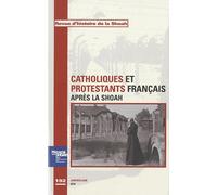 Revue d'Histoire de la Shoah n°192 - Catholiques et protestants français après la Shoah