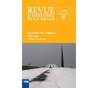 Revue d'histoire de la shoah n°202 - Se souvenir des Arméniens 1915-2015 Centenaire d'un génocide - Collectif - Memorial De La Shoah - broché - Revue