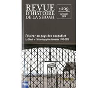 Revue d'Histoire de la Shoah n° 209: Éclairer au pays des coupables. La Shoah et l'historiographie alemande 1990-2015
