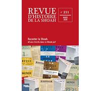 Revue d'Histoire de la Shoah N°211: Quarante ans d'écrits dans Le Monde Juif