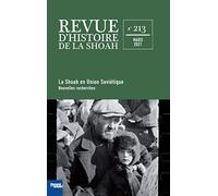 Revue D'histoire De La Shoah N° 213 - La Shoah En Union Soviétique / Spoliation Et Restitution Des Instruments De Musique