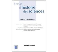 Revue D'histoire Des Sciences N°79 1/2026