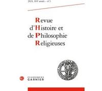 Revue d'Histoire et de Philosophie religieuses Christian Grappe (Editeur en chef), Matthieu Arnold (Collection dirigée par), Matthieu Arnold (Editeur du volume)