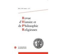 Revue d'Histoire et de Philosophie religieuses Matthieu Arnold (Collection dirigée par), Matthieu Arnold (Editeur du volume), Christian Grappe (Editeur en chef), Collectif (Auteur)