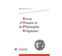 Revue d'histoire et de philosophie religieuses Matthieu Arnold (Collection dirigée par), Matthieu Arnold (Editeur du volume), Christian Grappe (Editeur en chef), Collectif (Auteur)