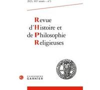 Revue d'Histoire et de Philosophie Religieuses Matthieu Arnold (Collection dirigée par), Matthieu Arnold (Editeur du volume), Christian Grappe (Editeur en chef), Collectif (Auteur)
