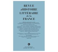 Revue d'Histoire littéraire de la France Emmanuel Bury (Direction)