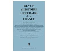 Revue D'histoire Littéraire De La France 4 - 2023, 123e Année, N 4 - Regards De - Regards De Femmes Sur L'histoire Littéraire